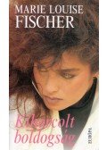 Fischer, Marie Louise - Kiharcolt boldogság