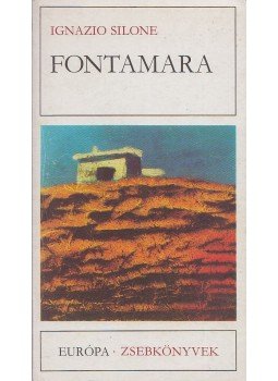 Silone, Ignazio - Fontamara Silone, Ignazio - Fontamara, Budapest 1979 antikvár könyv