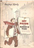 Aszlányi Károly - Hét pofon / Aludni is tilos