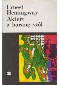 Hemingway, Ernest - Akiért a harang szól