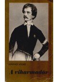 Hunyady József - A viharmadár
