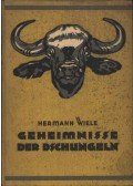 Wiele, Hermann - Geheimnisse der Dschungeln