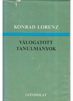 Konrad Lorenz - Válogatott tanulmányok Konrad Lorenz - Válogatott tanulmányok, Budapest 1977 antikvár könyv
