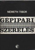 Németh Tibor - Gépipari szerelés