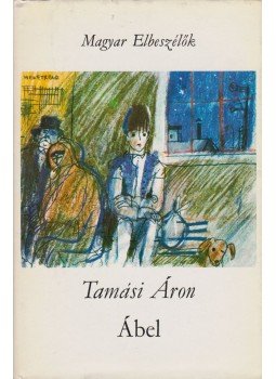 Tamási Áron - Ábel Tamási Áron - Ábel, Budapest 1977 antikvár könyv