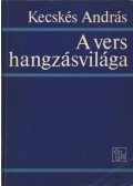 Kecskés András - A vers hangzásvilága