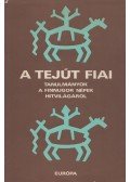 Hoppál Mihály - A tejút fiai