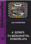 Kozehuba, Ján - A színes TV-műsorvétel gyakorlata