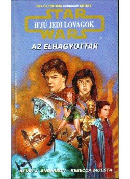 Anderson, K. J., Moesta, Rebecca - Az elhagyottak Anderson, K. J., Moesta, Rebecca - Az elhagyottak, Debrecen 1997 antikvár könyv