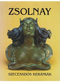 Csenkey Éva - Zsolnay szecessziós kerámiák Csenkey Éva - Zsolnay szecessziós kerámiák, Budapest 2000 antikvár könyv