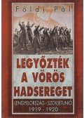 Földi Pál - Legyőzték a vörös hadsereget