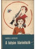Alekszin, Anatolij - A bátyám klarinétozik