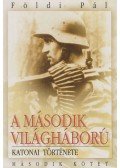Földi Pál - A második világháború katonai története II. kötet