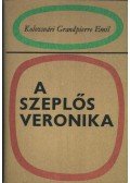 Kolozsvári Grandpierre Emil - A szeplős Veronika