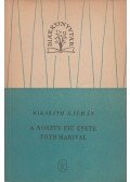 Mikszáth Kálmán - A Noszty fiú esete Tóth Marival I-II.