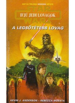 Anderson, K. J., Moesta, Rebecca - A legsötétebb lovag Anderson, K. J., Moesta, Rebecca - A legsötétebb lovag, Debrecen 1997 antikvár könyv