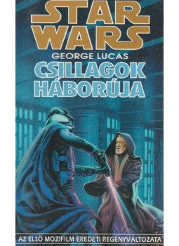 George Lucas - Csillagok háborúja George Lucas - Csillagok háborúja, Budapest 1993 antikvár könyv