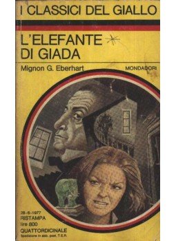 Eberhardt, Mignon G. - L'elefante di giada Eberhardt, Mignon G. - L'elefante di giada, Milano 1977 antikvár könyv