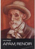 Renoir, Jean - Apám, Renoir
