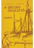 Fadgyas Ferenc - A délceg őrvezető