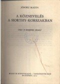 Jóború Magda - A köznevelés a Horthy-korszakban
