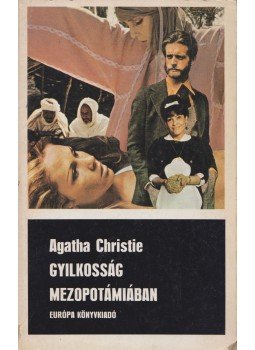Agatha Christie - Gyilkosság Mezopotámiában Agatha Christie - Gyilkosság Mezopotámiában, Budapest 1984 antikvár könyv