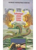 Csernai Zoltán - Tollaskígyó utolsó visszatérése
