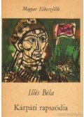 Illés Béla - Kárpáti rapszódia