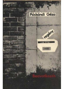 Páskándi Géza - Beavatkozás