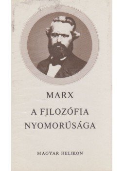 Karl Marx - A filozófia nyomorúsága Karl Marx - A filozófia nyomorúsága, Budapest 1978 antikvár könyv