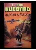 L. Ron Hubbard - Háború a földön II.