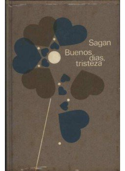 Francoise Sagan - Buenos dias, tristeza Francoise Sagan - Buenos dias, tristeza, Barcelona 1969 antikvár könyv