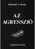 Konrad Lorenz - Az agresszió