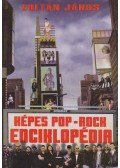 Zoltán János - Képes pop-rock enciklopédia