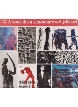 Aradi Nóra - A szocialista képzőművészet jelképei, Budapest 1974 antikvár könyv