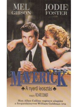 Goldman, William, Max Allan Collins - Maverick Goldman, William, Max Allan Collins - Maverick, Budapest 1994 antikvár könyv