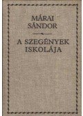 Márai Sándor - A szegények iskolája