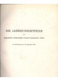  - Die Jahrhundertfeier der Siegendorfer Zuckerfabrik Conrad Patzenhofer's Söhne