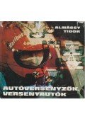 Almássy Tibor - Autóversenyzők, versenyautók