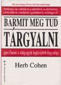 Cohen, Herb - Bármit meg tud tárgyalni