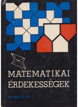 Hódi Endre - Matematikai érdekességek Hódi Endre - Matematikai érdekességek, Budapest 1969 antikvár könyv
