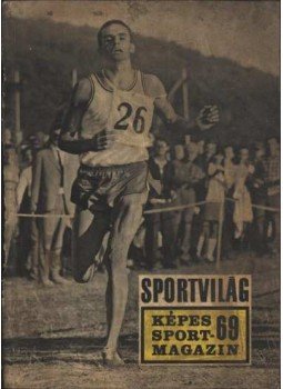 Peterdi Pál, Lakatos György, Kutas István - Sportvilág Peterdi Pál, Lakatos György, Kutas István - Sportvilág, Budapest 1969 antikvár könyv