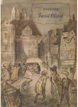 Charles Dickens - Twist Olivér Charles Dickens - Twist Olivér, Budapest 1957 antikvár könyv