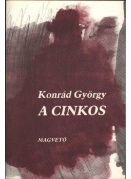 Konrád György - A cinkos Konrád György - A cinkos, Budapest 1989 antikvár könyv