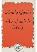 Krúdy Gyula - Az álombeli lovag