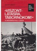 Salgó László - »Viszontlátásra, tábornokom!«