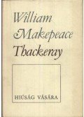 William Makepeace Thackeray - Hiúság vására