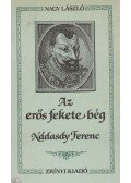 Nagy László - Az erős fekete bég