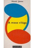 Honti János - A mese világa