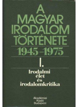Béládi Miklós - Irodalmi élet és irodalomkritika Béládi Miklós - Irodalmi élet és irodalomkritika, Budapest 1981 antikvár könyv